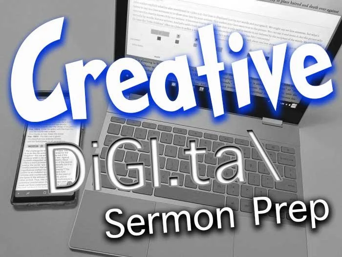 10 Steps of Creative Sermon Prep in the Digital World (Logos Edition)