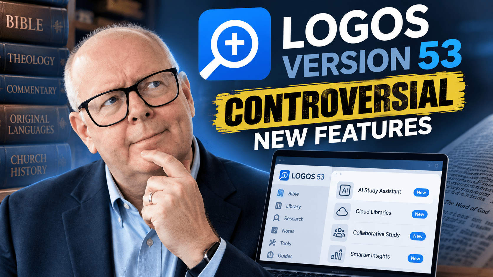 Controversial Updates to Logos Bible Study Version 53